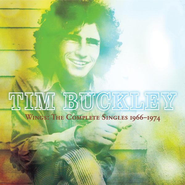 Tim Buckley - Wings: The Complete Singles 1966–1974