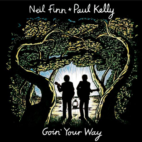 Neil Finn/Paul Kelly - Goin' Your Way