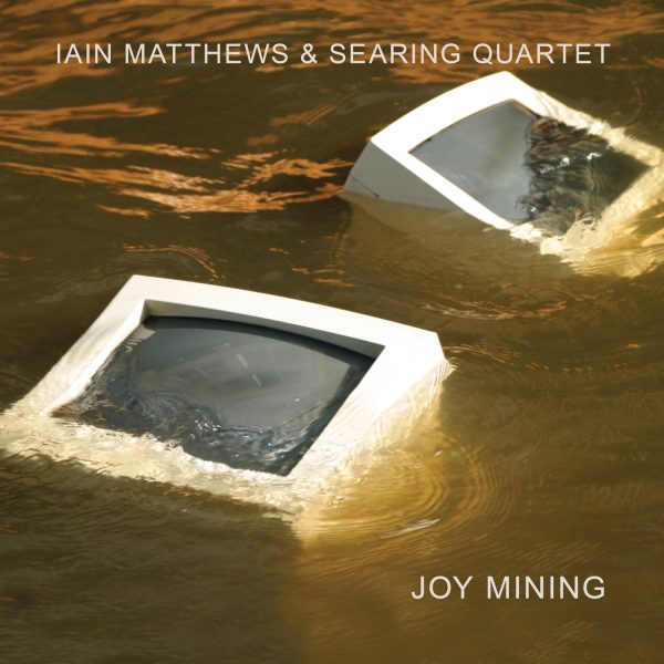 Iain Matthews - Joy Mining
