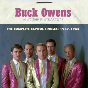 Buck Owens - The Complete Capitol Singles: 1957-1966