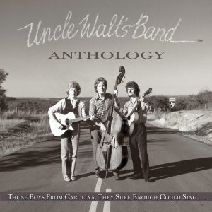 Uncle Walt’s Band - Anthology