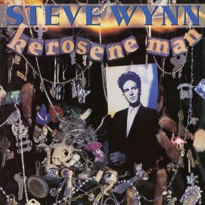 Steve Wynn - Kerosene Man