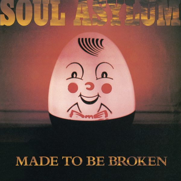 Soul Asylum - Made To Be Broken