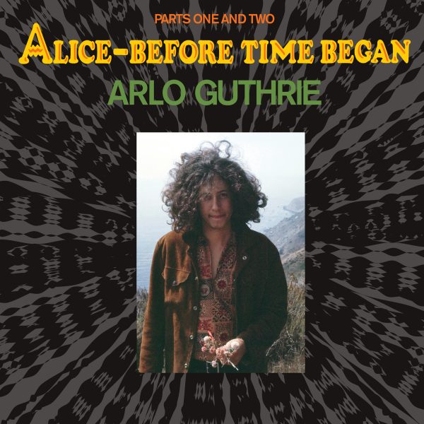 Alro Guthrie - Alice Before Time Began