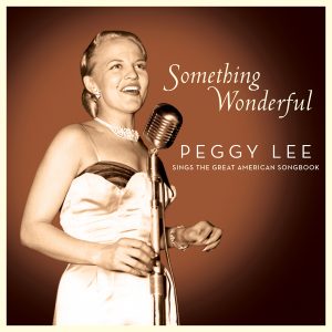 Peggy Lee - Something Wonderful