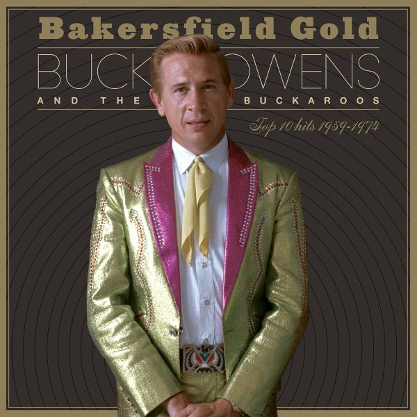 Buck Owens & The Buckaroos – Bakersfield Gold