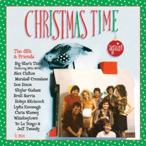 Various Artists - The dB's & Friends: Christmas Time Again!