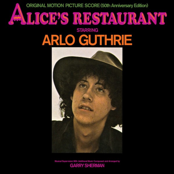 Arlo Guthrie - Alice's Restaurant: Original MGM Motion Picture Soundtrack (50th Anniversary Edition)