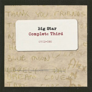 Big Star - Complete Third