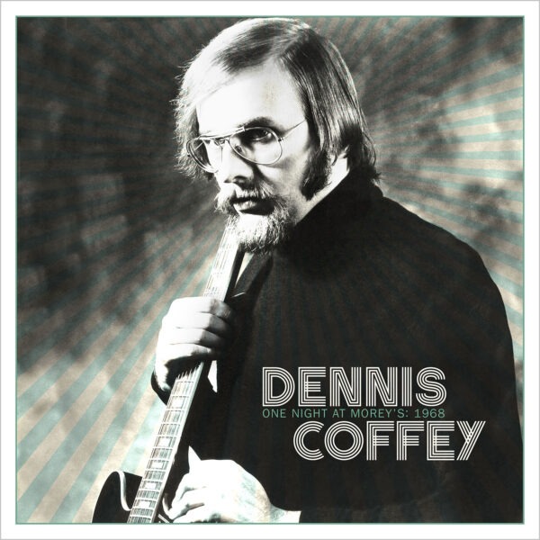 Dennis Coffey - One Night At Morey’s: 1968