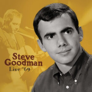 Steve Goodman - Live ‘69