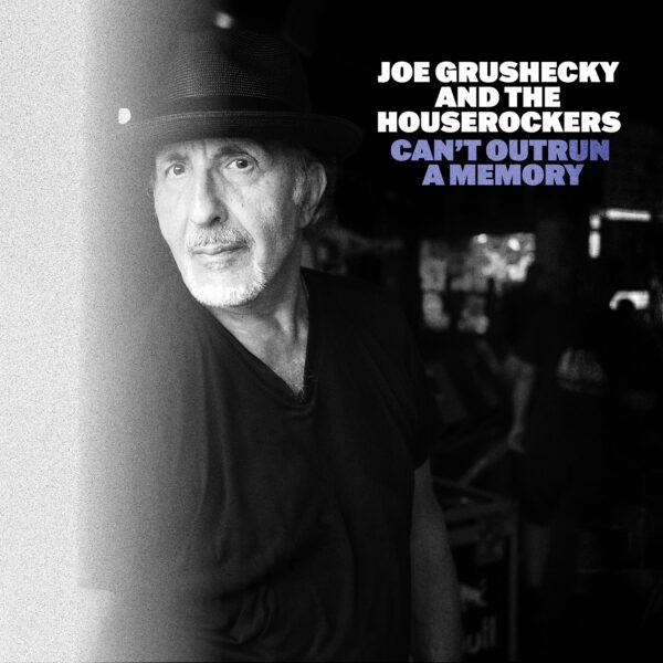 Joe Grushecky And The Houserockers - Can’t Outrun A Memory