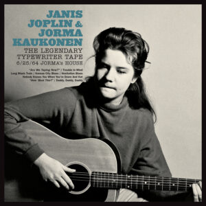 Janis Joplin & Jorma Kaukonen - The Legendary Typewriter Tape: 6/25/64 Jorma’s House