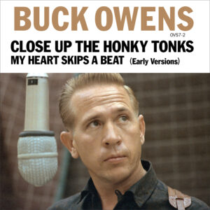 Buck Owens - Close Up The Honky Tonks