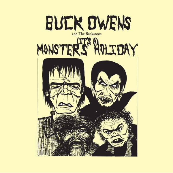 Buck Owens And The Buckaroos - (It’s A) Monsters’ Holiday