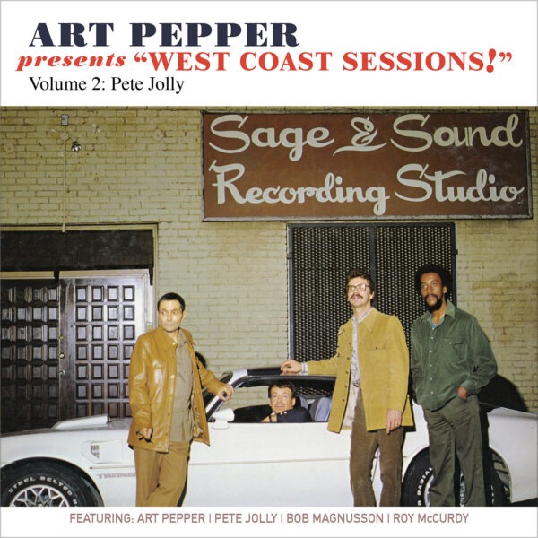 Art Pepper - Art Pepper Presents “West Coast Sessions!” Volume 2: Pete Jolly