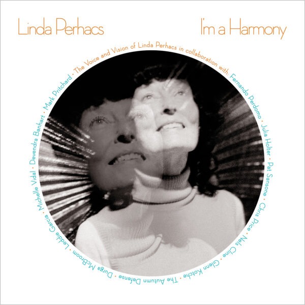 Linda Perhacs - I’m A Harmony