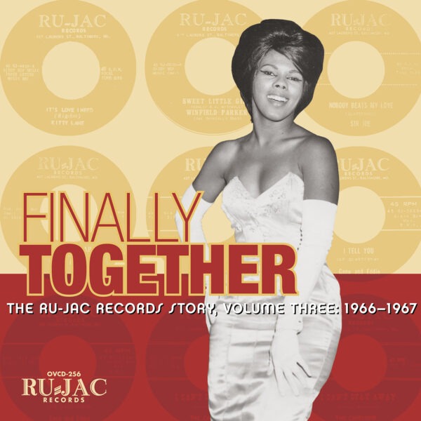 Various Artists - Finally Together: The Ru-Jac Records Story, Volume Three: 1966–1967