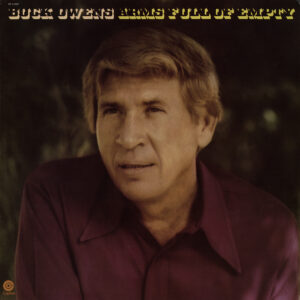 Buck Owens - Arms Full Of Empty