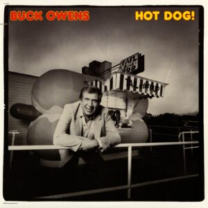 Buck Owens - Hot Dog!