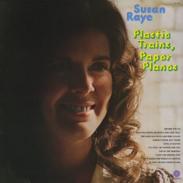 Susan Raye - Plastic Trains, Paper Planes