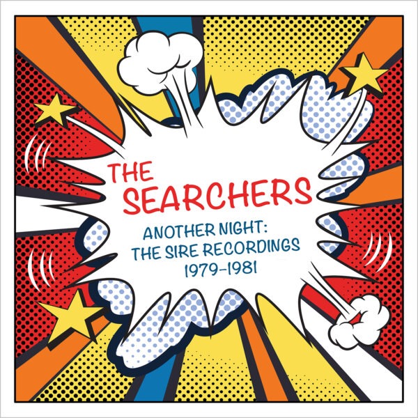 The Searchers - Another Night: The Sire Recordings 1979–1981