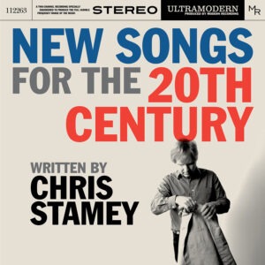 Chris Stamey And The ModRec Orchestra - New Songs For The 20th Century