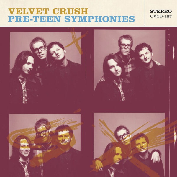 Velvet Crush - Pre-Teen Symphonies