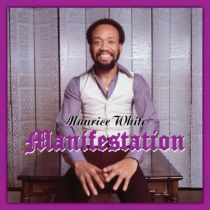 Maurice White - Manifestation