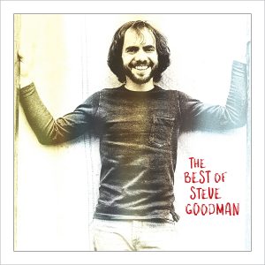 Steve Goodman - The Best Of Steve Goodman
