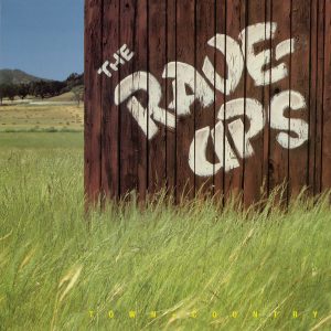 The Rave-UPs - Town + Country
