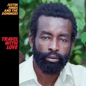Justin Hinds - Travel With Love