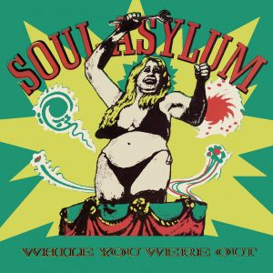 Soul Asylum - While You Were Out