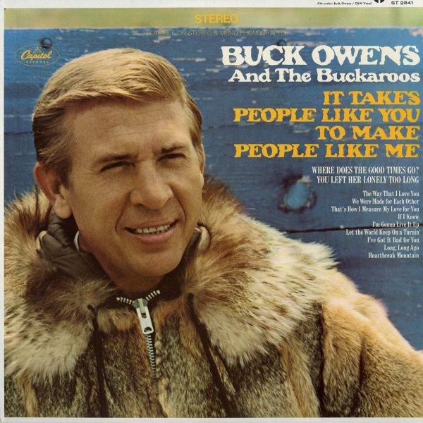 Buck Owens - It Takes People Like You To Make People Like Me