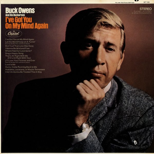 Buck Owens - I’ve Got You On My Mind Again