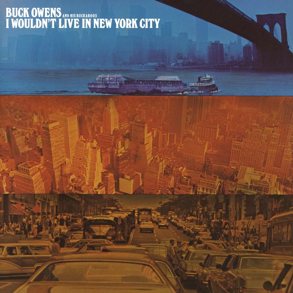 Buck Owens - I Wouldn't Live In New York City