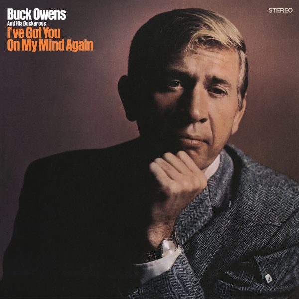 Buck Owens - I've Got You On My Mind Again
