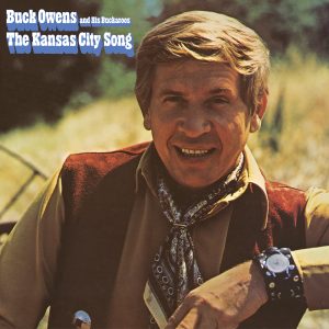 Buck Owens - The Kansas City Song