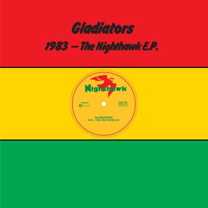 Gladiators - 1983 – The Nighthawk E.P.