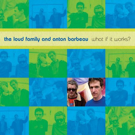 Loud Family - What If It Works OV-477