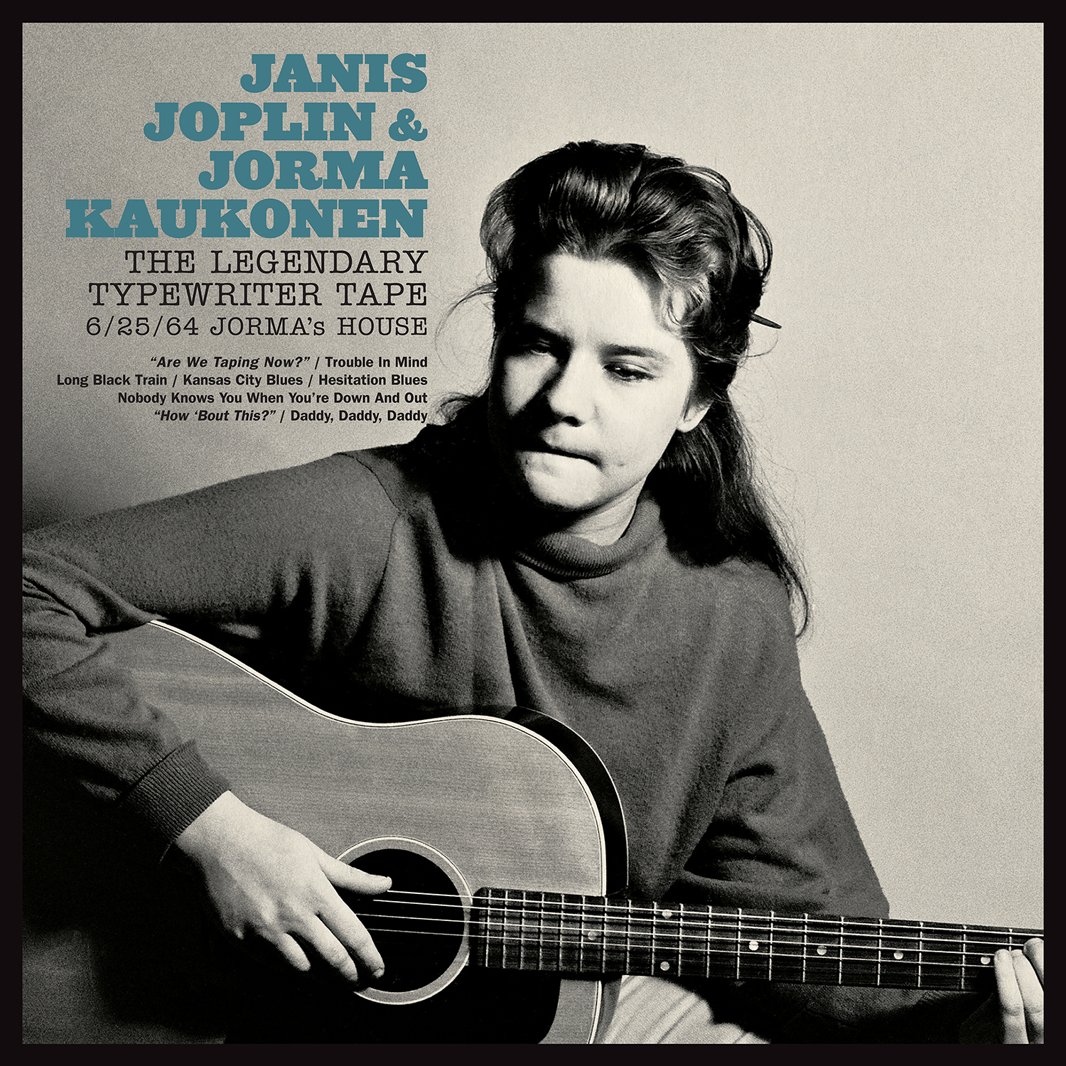 Janis Joplin & Jorma Kaukonen — The Legendary Typewriter Tape: 6/25/64  Jorma's House – Omnivore Recordings