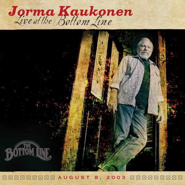 Jorma Kaukonen - Live At The Bottom Line
