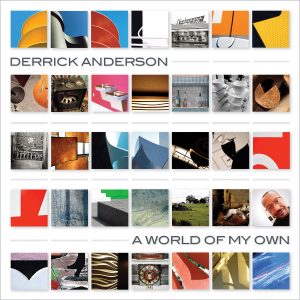 Derrick Anderson - A World Of My Own