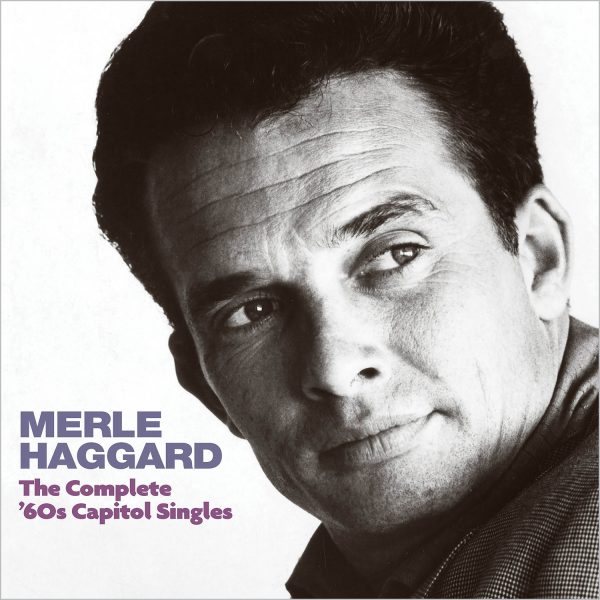 Merle Haggard - The Complete '60s Capitol Singles