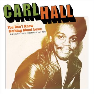 Carl Hall - You Don't Know Nothing About Love