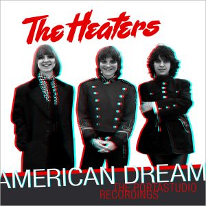The Heaters - American Dream
