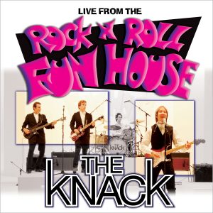 The Knack - Live From The Rock n Roll House