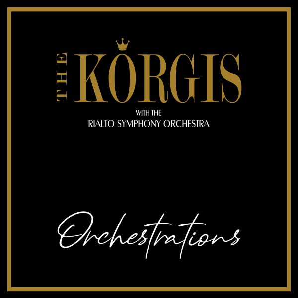 The Korgis – Orchestrations