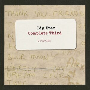 Big Star - Complete Third