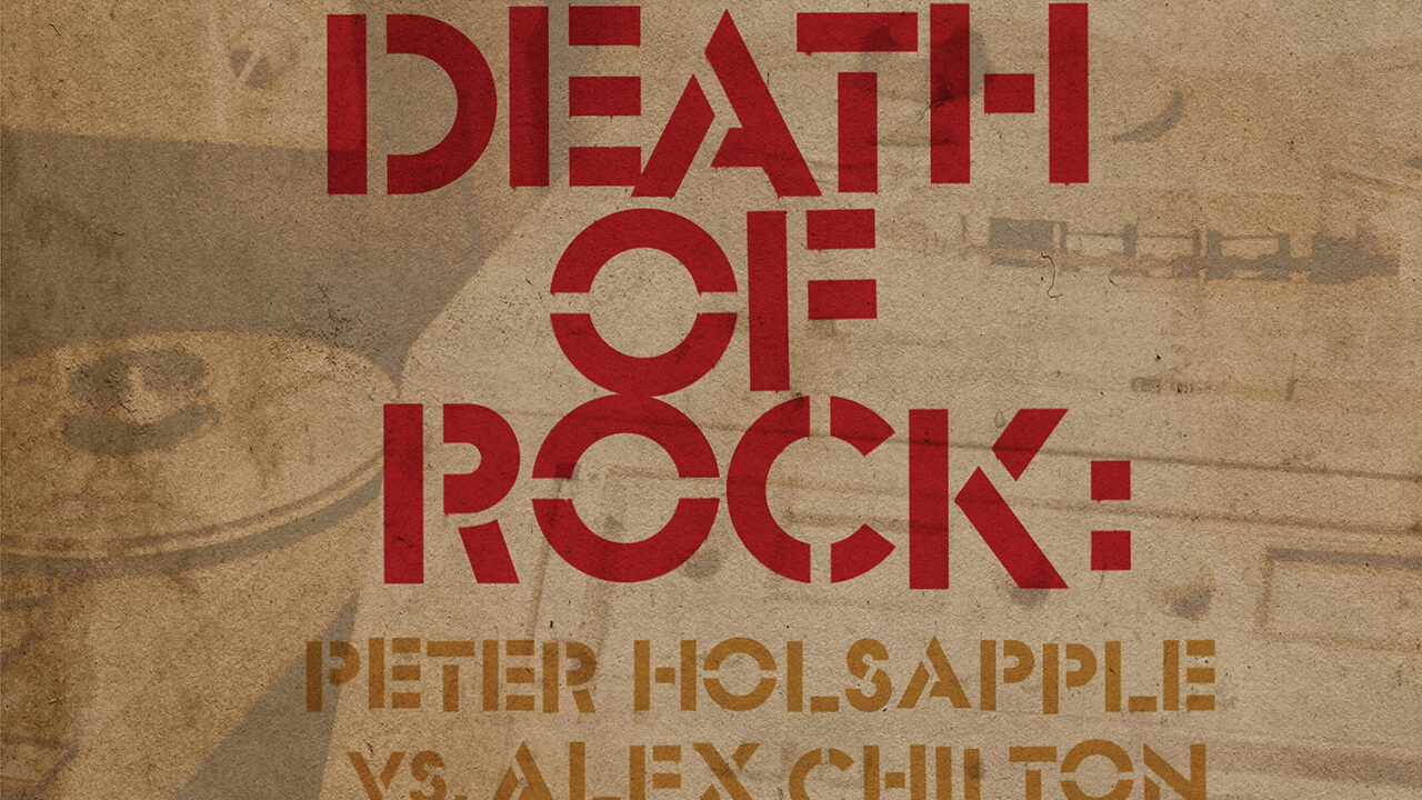 Peter Holsapple vs. Alex Chilton - The Death Of Rock